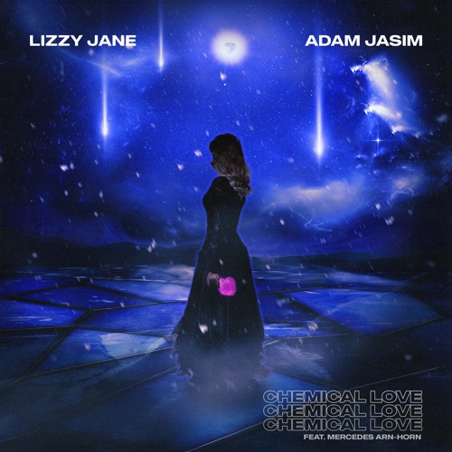 Lizzy Jane, Adam Jasim - Chemical Love (FEAT. Mercedes Arn-Horn)