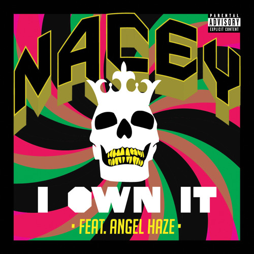 I Own It (feat. Angel Haze)