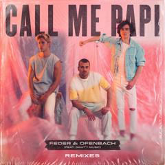 Call Me Papi (feat. Dawty Music) (Damien N-Drix Remix)