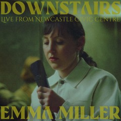 Downstairs (Live from Newcastle Civic Centre)