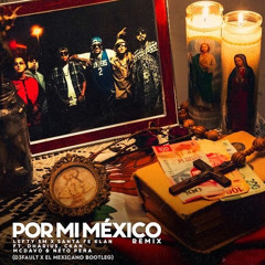 Por Mi México (D3fault x El Mexicano) Bootleg PREVIEW