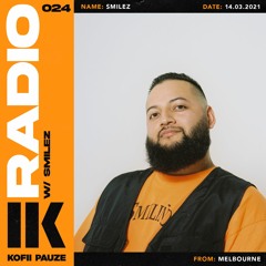 KOFII PAUZE RADIO || Smilez || #024