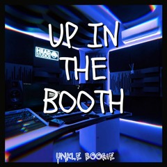Up In The Booth - Unkle Boogie Prod. JayDouubleYouu