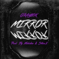 Mirror Mirror (prod. Fly Melodies x StaceX)