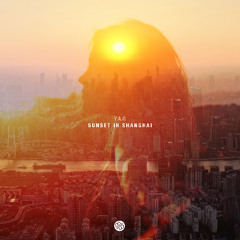 Yao - Sunset in Shanghai (Original Mix) [Minded Music]