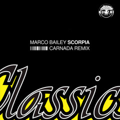Marco Bailey - Scorpia (Carnada Remix)