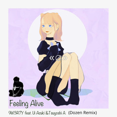 9W3R7Y - Feeling Alive Feat. Azuki Ui & Tsuyoshi A. (Dozen Remix)