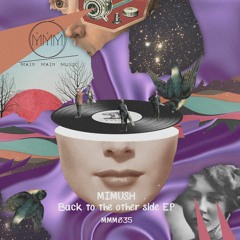 Mimush - Back To The Other Side ( Mike.D Remix ) Preview