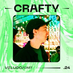 VeludoCast.24 || CRAFTY