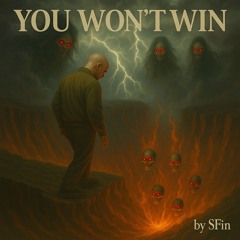 ''You Won't Win''