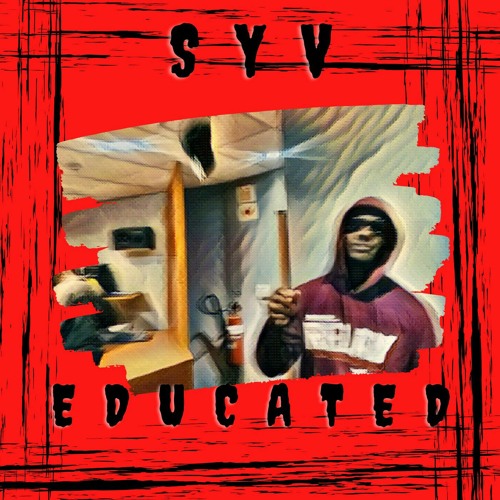 SYV - EDUCATED (Freestyle)