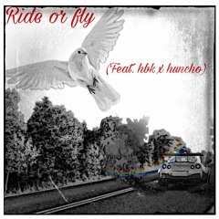 Ride Or Fly (feat. HbkXhuncho)