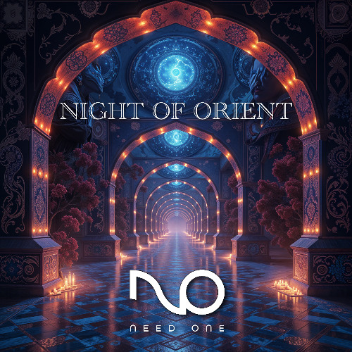NIGHT OF ORIENT NEED ONE
