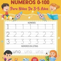 [download] pdf Aprender a Escribir Números 0-100 Para Niños de 3-5 Años Libro Infanti