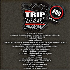 Trip-Tik Show #09