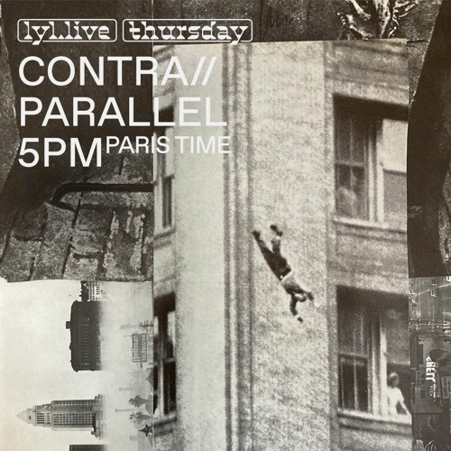 contra//parallel on LYL radio 22/09/22