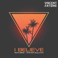 I Believe (feat. Steven Sullivan)