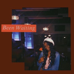 Been Waiting (Produced by Zeeky Beats)