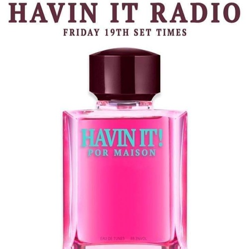 Havin It Radio - 19.06.20