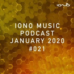 IONO MUSIC PODCAST #021 - January 2020