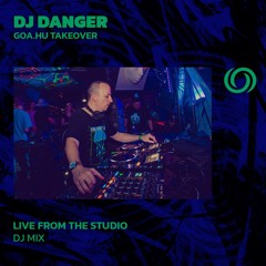 DJ DANGER @ Goa.hu Takeover | 06/04/2024