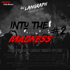Into the Madness #2