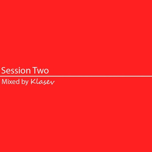 Session 2 - HOUSE / ELECTRONIC HOUSE MIX