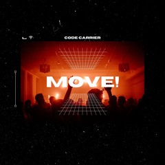 MOVE!