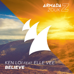 Ken Loi feat. Elle Vee - Believe [OUT NOW]