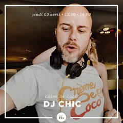 DJ Chic ‎• Crème de Coco