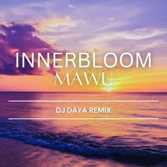 Innerbloom X Mawu (Daya Afro House Mashup Remix)