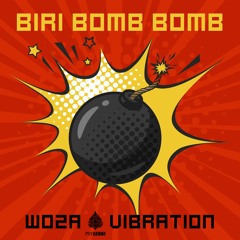 Vibration, WoZa - Biri Bomb Bomb (Original Mix) / Free Download