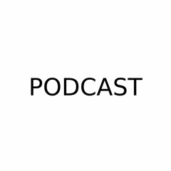 Dj Sets | Podcasts