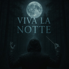 Viva La Notte