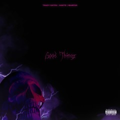 TRACY GATES,DANTE - GoodThingz Ft. Marcus2hott