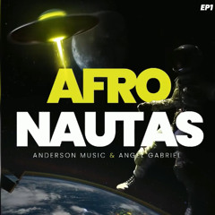 Afronautas  Anderson Music  Ángel Gabriel