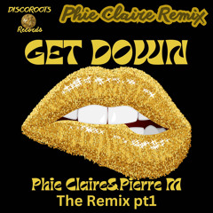 Get Down (Phie Claire Remix - Radio Edit)