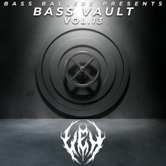 Bass Vault Vol.13 (Ft. VEX)