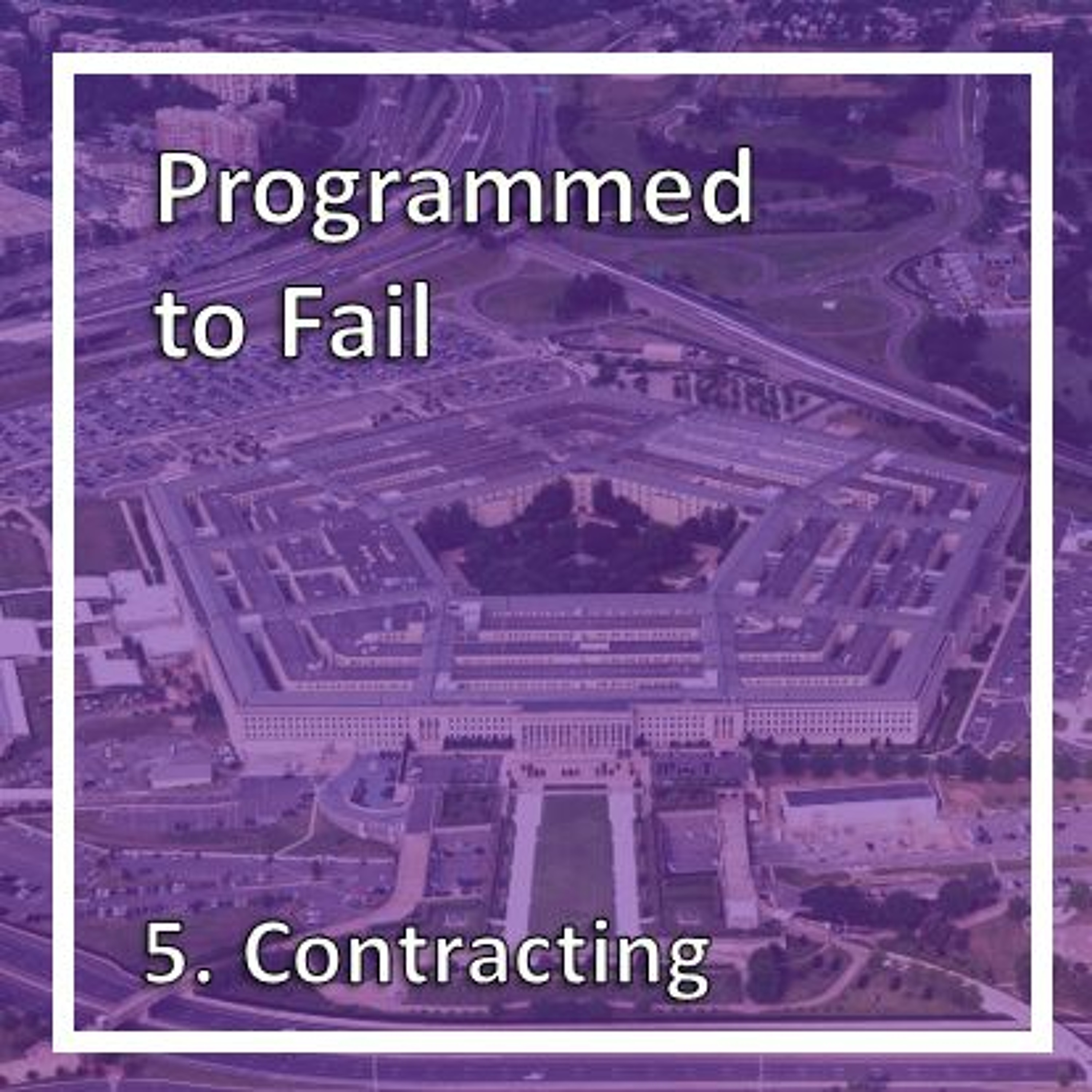 Programmed to Fail - 5. Contracting