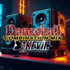 DANCEHALL COMBINATION MIX VOL.01