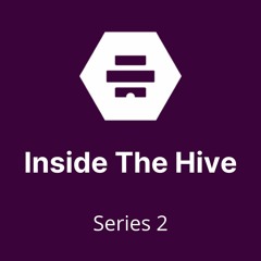 Inside The Hive | Robotics Podcast | Series 2
