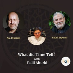 Ep101: What did Time Tell? with Ara Dinkjian and Kudsi Erguner