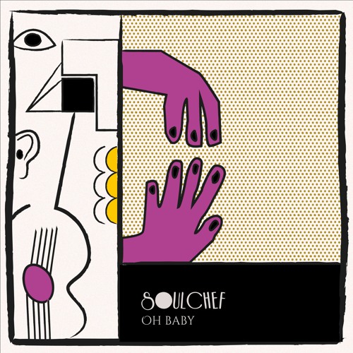 SoulChef - Oh Baby