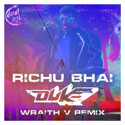 RICHU BHAI - DUKE (WRAITH V REMIX)