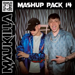 MAUKILLA MASHUP PACK 14 *FREE DOWNDLOAD*