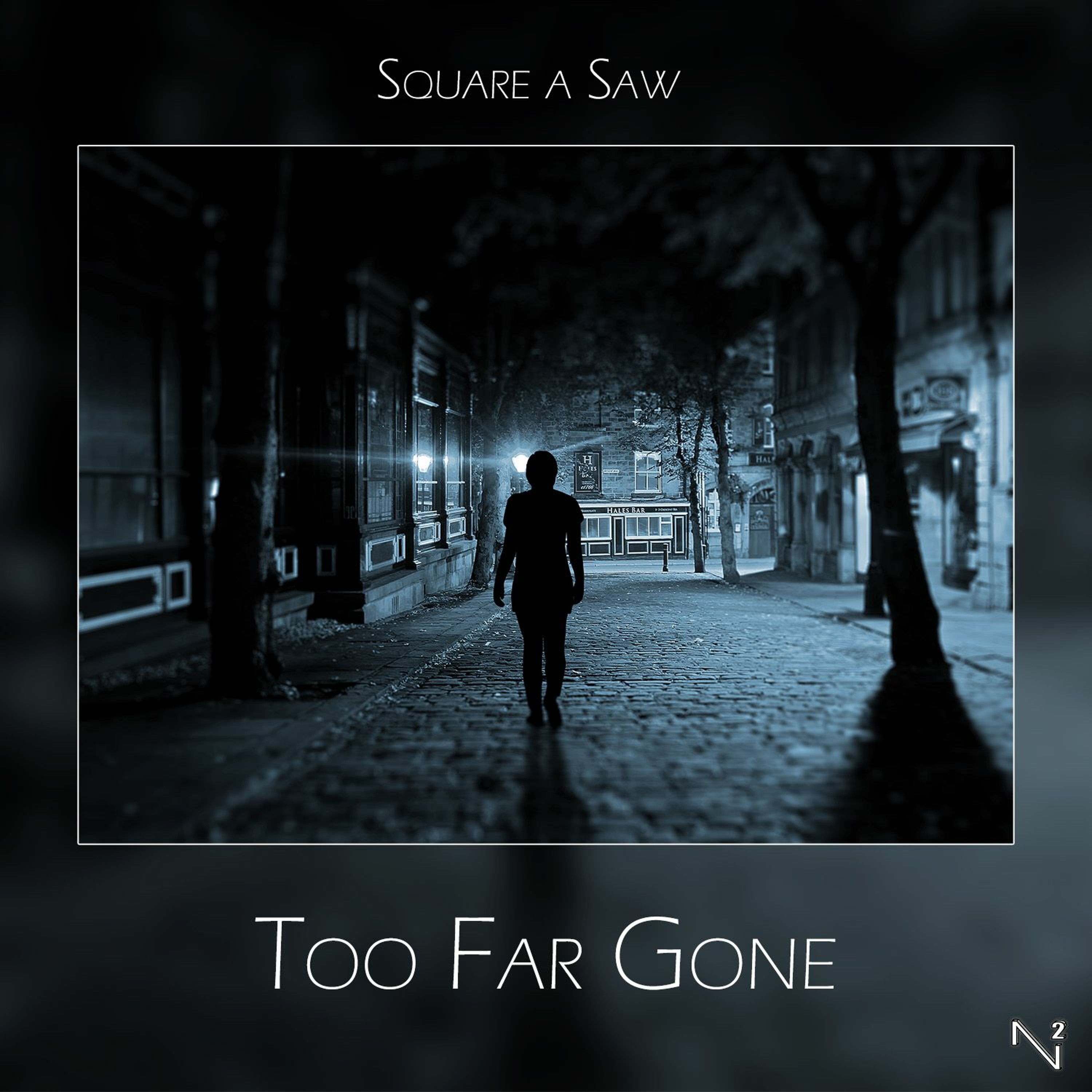 Too Far Gone