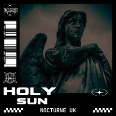Nocturne UK - Holy Sun