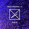 Vault Sessions #146 - Marcal DJ mix artwork - Electronic music tracklist cover image