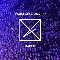 Vault Sessions #146 - Marcal