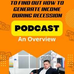 The Lazy Man's way to find out how to generate Income During Recession - French  2